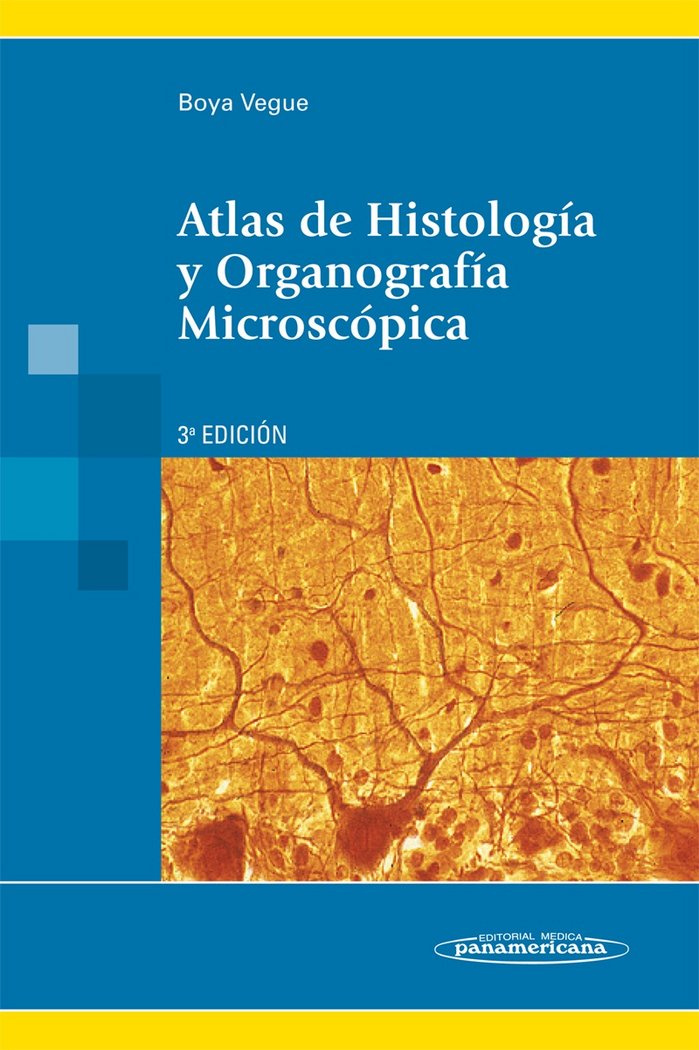 Carte BOYA VEGUE:Atlas de HistologÆa 3a Ed BOYA VEGUE