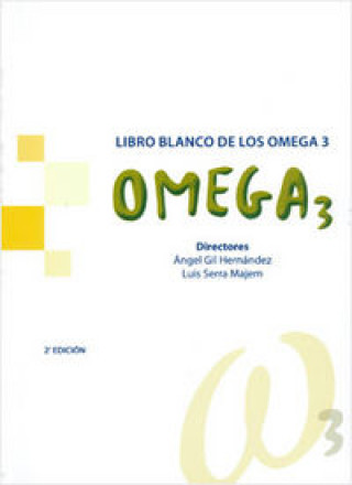 Könyv Libro Blanco de los Omega 3 GIL HERNANDEZ