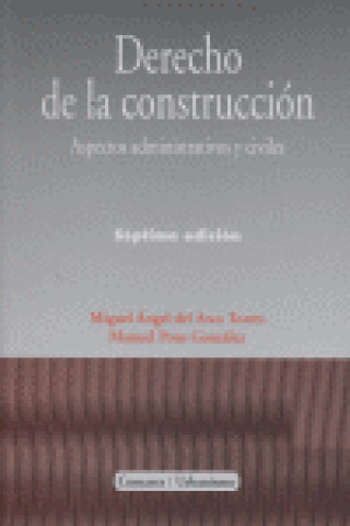 Книга DERECHO DE LA CONSTRUCCION 7ªED ARCO TORRES