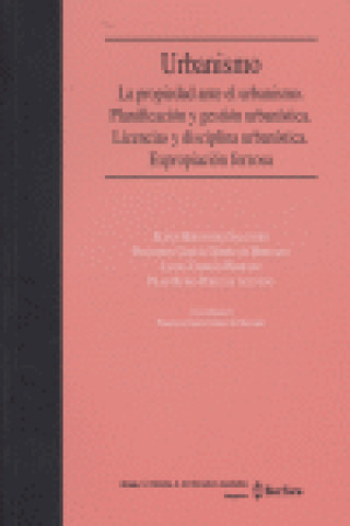 Kniha URBANISMO LA PROPIEDAD ANTE EL URBANISMO 