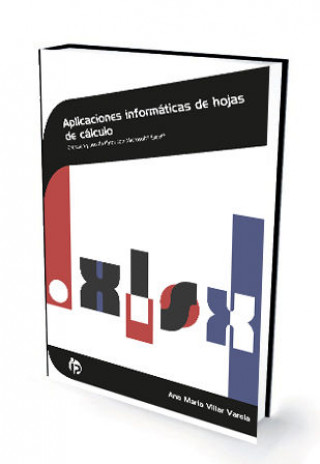 Könyv Aplicaciones informáticas de hojas de cálculo Ana María Villar Varela