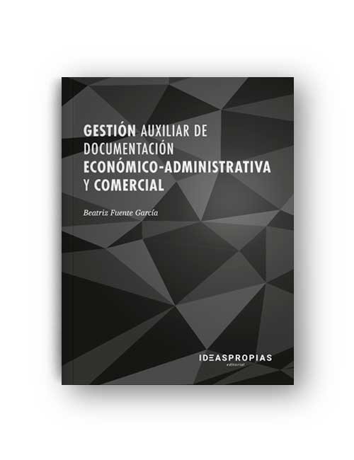 Könyv Gestión auxiliar de documentación económico-administrativa y comercial Beatriz Fuente García