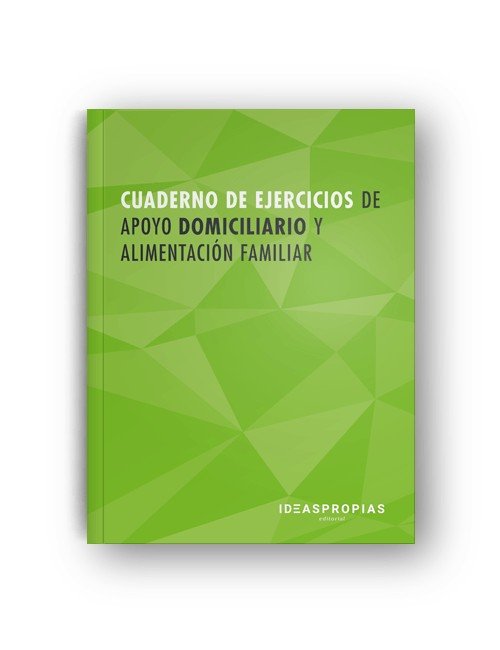 Kniha Cuaderno de ejercicios MF0251_2 Apoyo domiciliario y alimentación familiar 