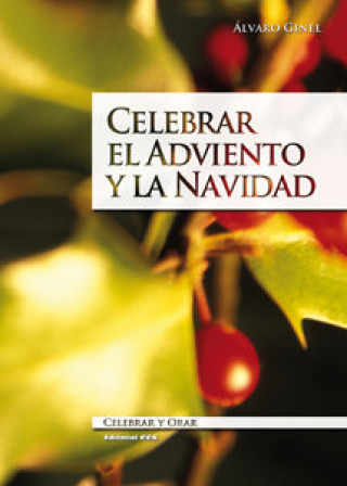 Knjiga Celebrar el Adviento y la Navidad Ginel Vielva