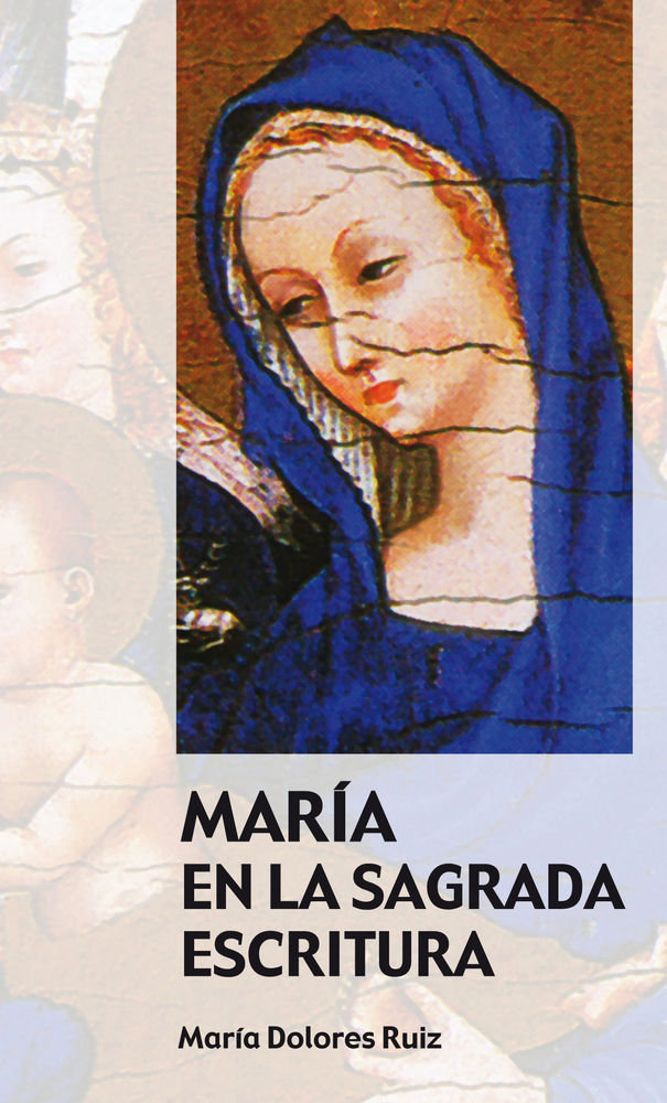 Knjiga María en la Sagrada Escritura Ruiz Pérez