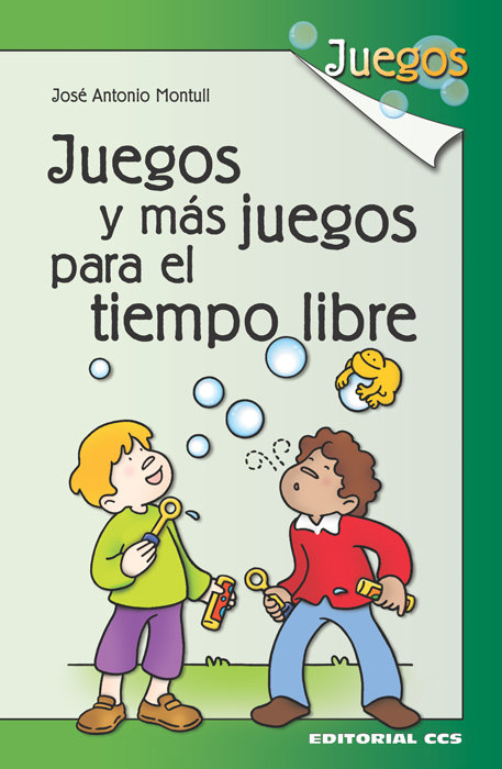 Kniha JUEGOS Y MAS JUEGOS PARA EL TIEMPO LIBRE MONTULL TORGUET