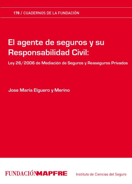 Könyv AGENTE DE SEGUROS Y SU RESPONSABILIDAD CIVIL, EL ELGUERO Y MERINO