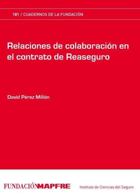 Knjiga RELACIONES DE COLABORACIóN EN EL CONTRATO DE REASEGURO PéREZ MILLáN