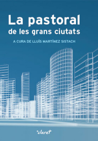 Knjiga La pastoral de les Grans Ciutats Martínez Sistach