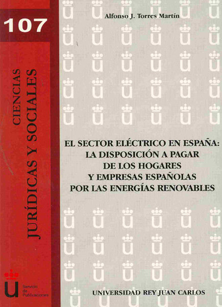 Kniha El sector eléctrico en España: la disposición a pagar de los hogares y empresas españolas por las en Torres Martín