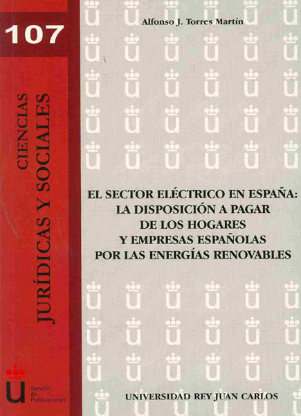 Buch El sector eléctrico en España: la disposición a pagar de los hogares y empresas españolas por las en Torres Martín