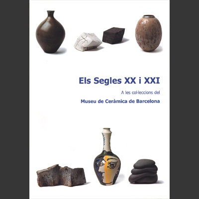 Carte Els segles XX i XXI a les col·leccions del Museu de Ceràmica de Barcelona CASANOVAS GIMENEZ