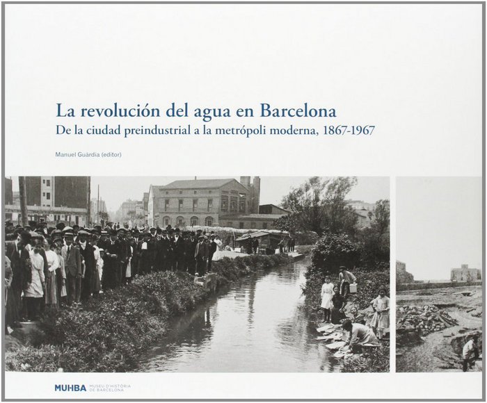 Книга REVOLUCION DEL AGUA EN BARCELONA, 1867-1967, LA CUCHí BURGOS