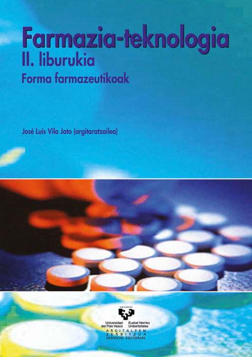 Könyv Farmazia-teknologia. II. liburukia. Forma farmazeutikoak Vila Jato