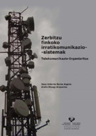 Kniha Zerbitzu finkoko irratikomunikazio-sistemak. Telekomunikazio-Ingeniaritza Romo Argota