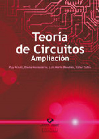Könyv Teoría de circuitos. Ampliación Arruti Martínez