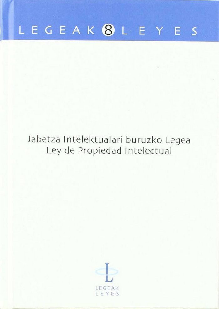 Carte Jabetza Intelektualari buruzko Legea - Ley de Propiedad Intelectual KARRERA EGIALDE