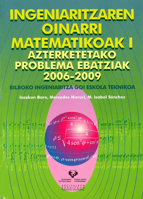 Kniha Ingeniaritzaren oinarri matematikoak I. Azterketetako problema ebatziak 2006-2009 Baro Yubero