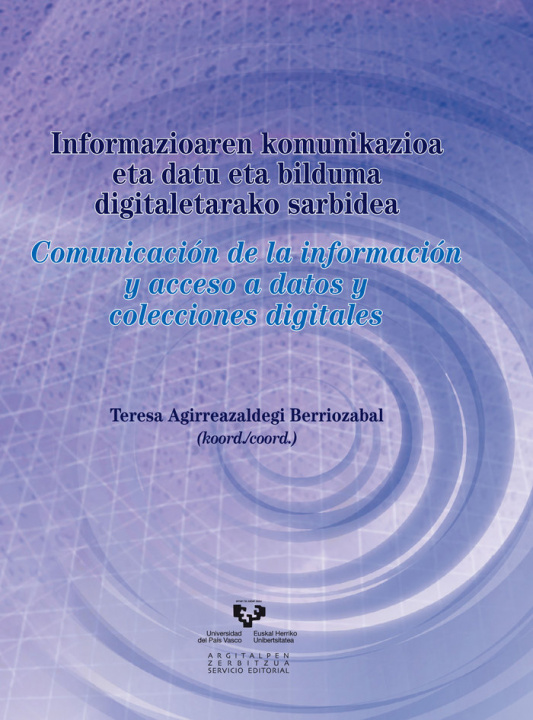 Kniha Informazioaren komunikazioa eta datu eta bilduma digitaletarako sarbidea AGIRREAZALDEGI BERRIOZABAL