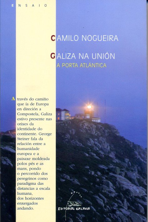Carte Galiza na union. A porta atlantica Nogueira