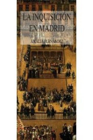 Livro La Inquisición en Madrid Fernández
