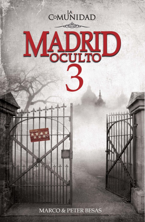 Knjiga Madrid Oculto 3. La Comunidad Besas