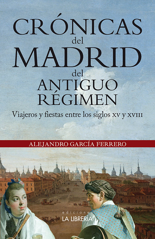 Книга Crónicas del Madrid del Antiguo Régimen García Ferrero