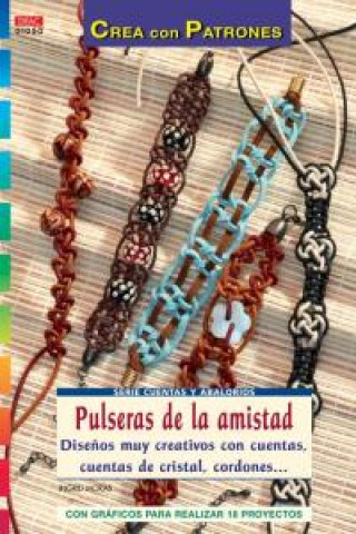 Kniha Serie Cuentas y Abalorios nº 50. PULSERAS DE LA AMISTAD. Moras
