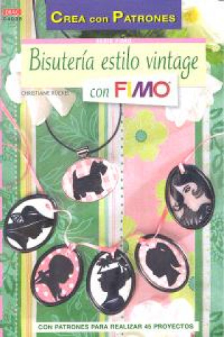 Книга Bisutería estilo vintage con Fimo Rückel