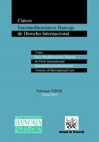 Carte Cursos Euromediterráneos Bancaja de Derecho Internacional Vol. VIII/IX 2004/2005 Jorge Cardona Llorens