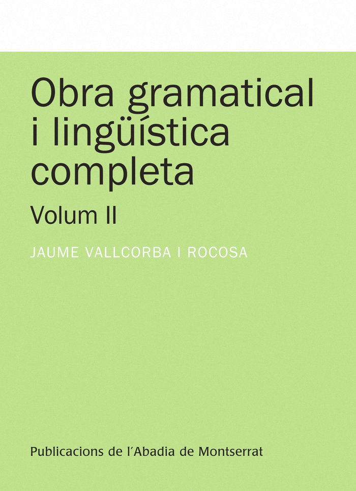 Knjiga Obra gramatical i lingüística completa, Volum 2 Vallcorba i Rocosa