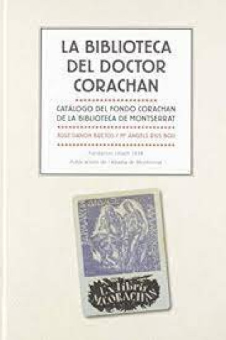 Knjiga La biblioteca del Dr. Corachán Danon Bretas