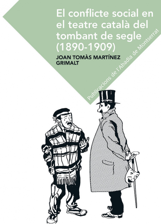 Carte El conflicte social en el teatre català en el tombant del segle (1890-1909) Martínez Grimalt