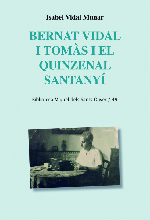 Carte Bernat Vidal i Tomàs i el quinzenal Santanyí Vidal Munar