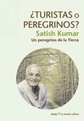 Kniha ¿TURISTAS o PEREGRINOS? Kumar
