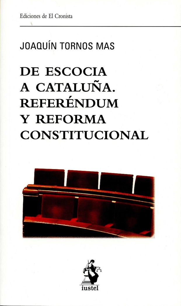 Книга DE ESCOCIA A CATALUÑA. REFERÉNDUM Y REFORMA CONSTITUCIONAL TORNOS MAS