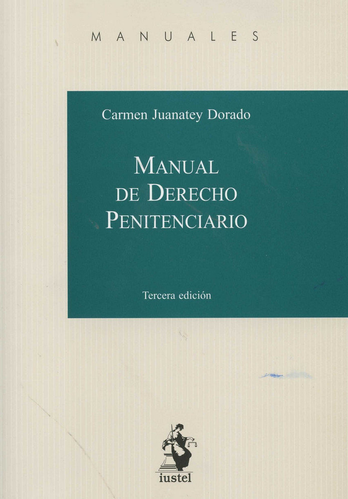 Könyv MANUAL DE DERECHO PENITENCIARIO JUANATEY DORADO