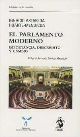 Книга EL PARLAMENTO MODERNO ASTARLOA HUARTE-MENDICOA