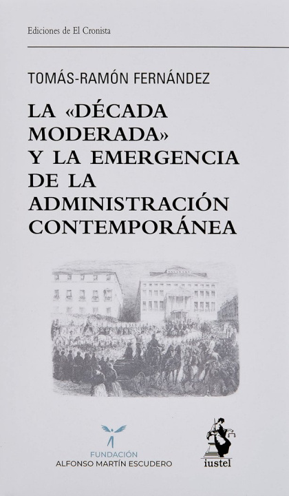 Kniha LA DECADA MODERADA Y LA EMERGENCIA DE LA FERNANDEZ