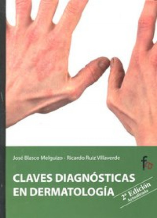 Carte Claves diagnósticas en dermatolog­a José Blasco Melguizo y Ricardo Ruiz Villaverde