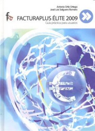 Könyv FacturaPlus Elite 2009 Antonio Ortiz y José Luis Salguero