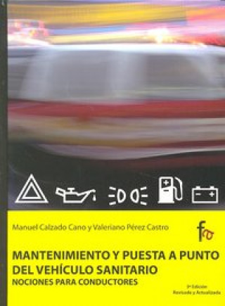 Книга Mantenimiento y puesta a punto del veh­culo sanitario Manuel Clzado y Valeriano Pérez