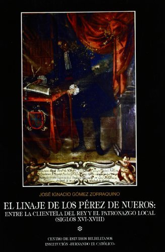Kniha LINAJE DE LOS PEREZ DE NUEROS, EL GOMEZ ZORRAQUINO