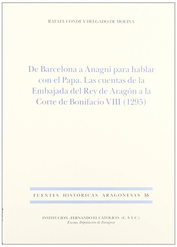 Könyv DE BARCELONA A ANAGNI PARA HABLAR DEL PAPA CONDE Y DELGADO DE MOLINA