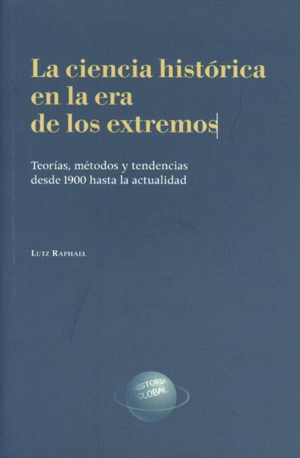 Kniha CIENCIA HISTóRICA EN LA ERA DE LOS EXTREMOS RAPHAEL