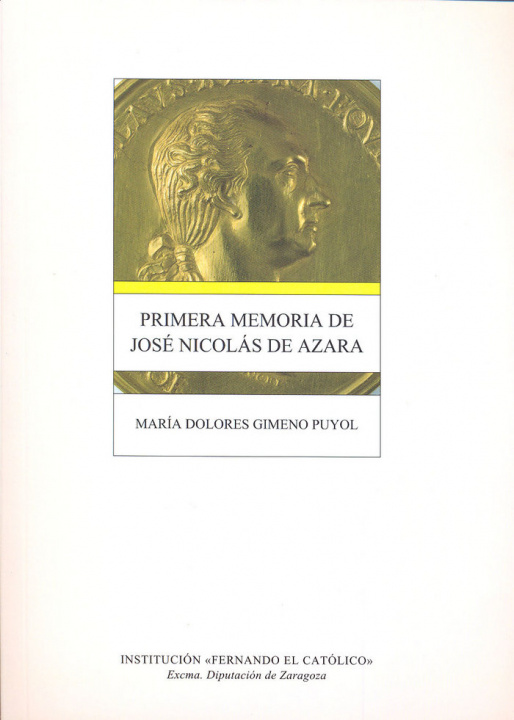 Könyv Primera memoria de José Nicolás de Azara Gimeno Puyol