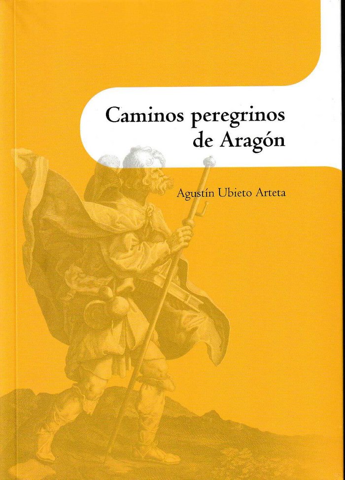 Könyv Caminos peregrinos de Aragón Ubieto Arteta