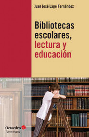 E-kniha Bibliotecas escolares, lectura y educacion Lage Fernández