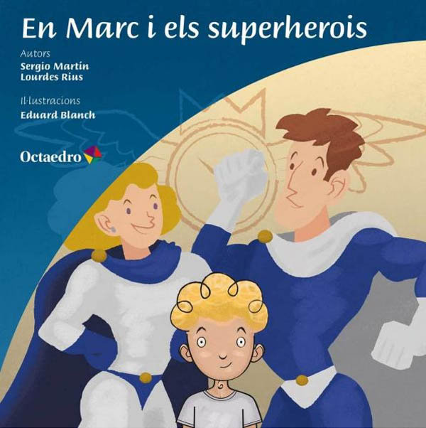 Kniha En Marc i els superherois Martín Tarrasón
