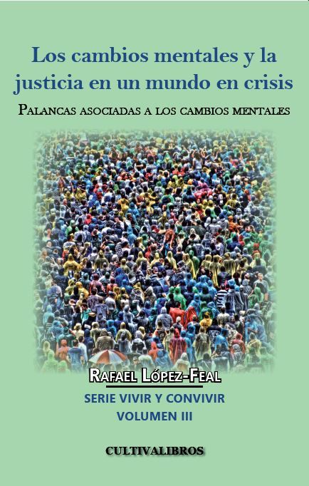 Carte Los cambios mentales y la justicia en un mundo en crisis López-Feal Ramil